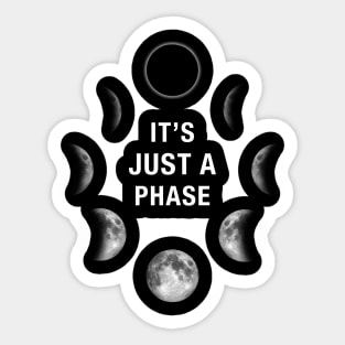 It's Just a Phase - Astronomy Moon Phase Tshirt Sticker